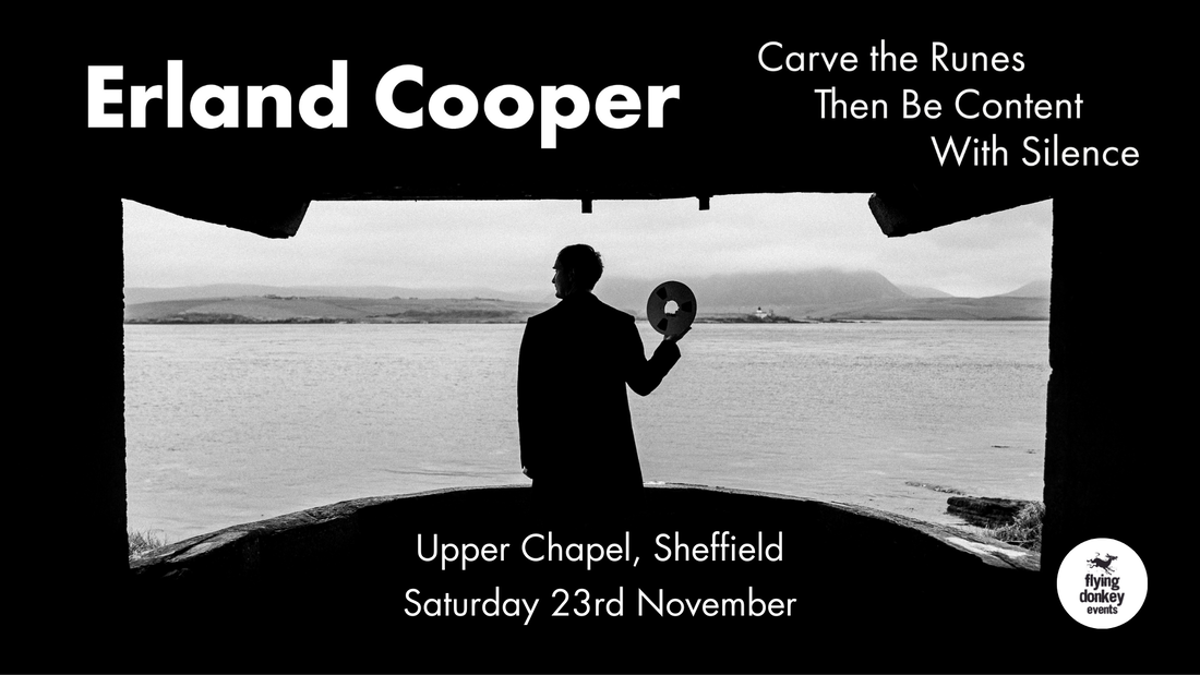 Erland Cooper at Upper Chapel Sheffield